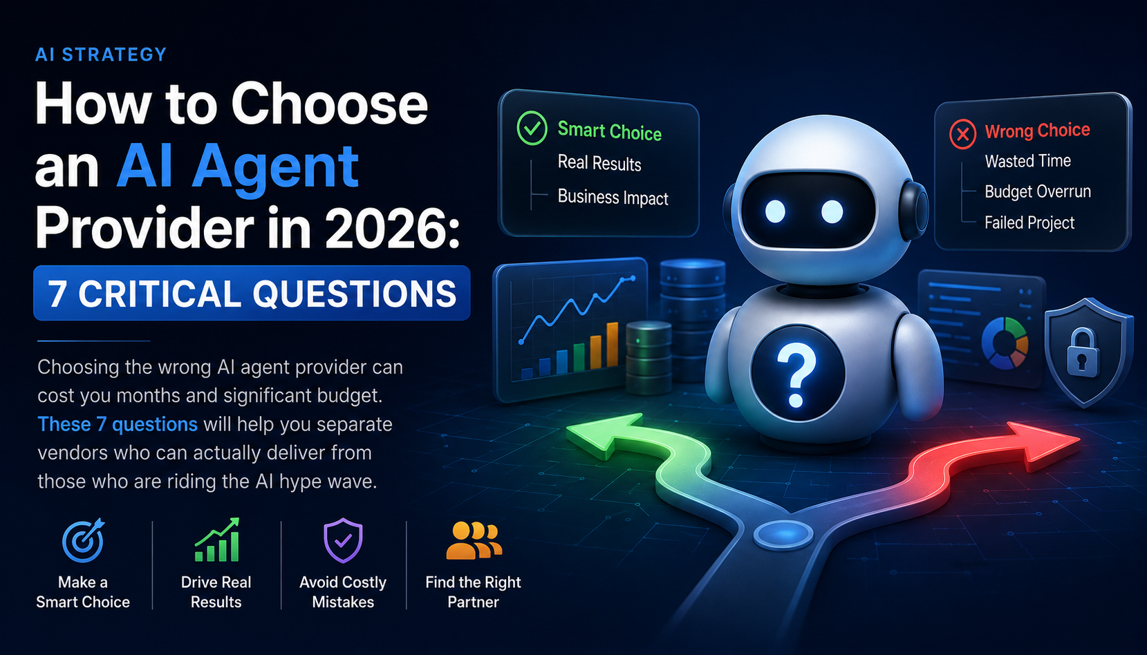 How to Choose an AI Agent Provider: 7 Critical Questions